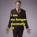 i am no longer mentally ill