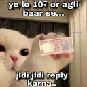 jaldi reply kiya kro-blop