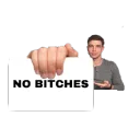 no bitches