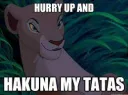 Hakuna my tatas