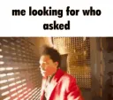 looking for who asked /gyals