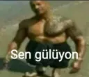 sen gülüyon