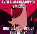 alastor_you_fuck_up