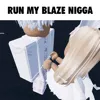 run blaze /gyals