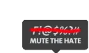 Mute the hate