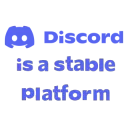 Discord is a stable platform