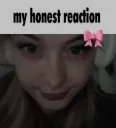 my honest reaction