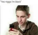 yes im black