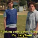 calm down its lazytown