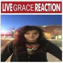 LIVE GRACE REACTION