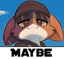 Maybe