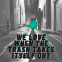 Trash Takes Itself Out