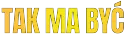 tak ma być