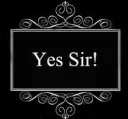 Yes Sir