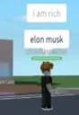 He is Rich, elon mush