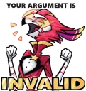 Your Argument Is INVALID!