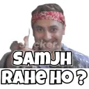 samjh rhe ho