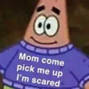 mom im scared patrick