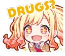 DRUGS?