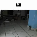 Kill