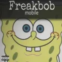 Freakbob calling