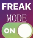 freak mode ON!
