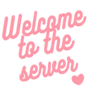 Welcome to the Server