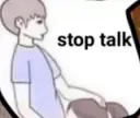 stop talk bitch