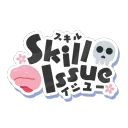 Skill Issue