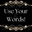 Use Your Words
