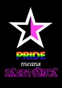 Pride means ResistⒶnce