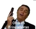 olha as brincadeiras