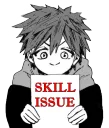 Skill Issue 