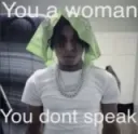 dont speak woman