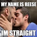 Reese is Straight