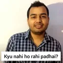 Kyu nahi ho rahi padhai
