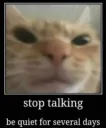 stop talking