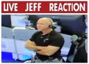 live jeff reaction