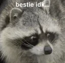 bestie idk