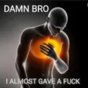 damn bro