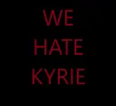 kyrie hate
