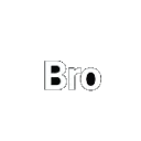 Bro What?