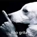 nao grita