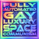 full auto gay lux space commie