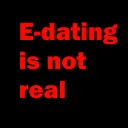e-datingisnotreal