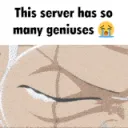 Thisserverhassomanygenius
