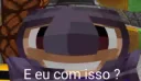 eu com isso?