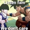 We don't care lil bro