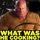 thanos what was he cooking