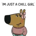 just a chill girl